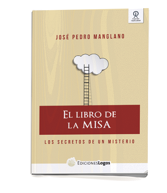 El libro de la misa. Los secretos de un misterio