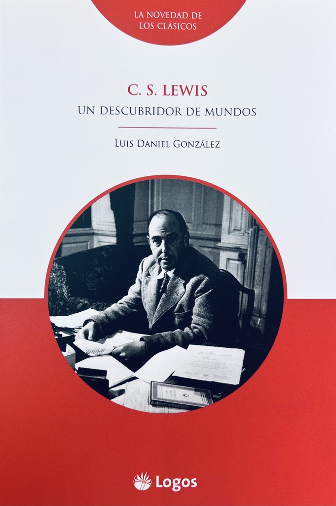  C. S. Lewis: Un descubridor de mundos