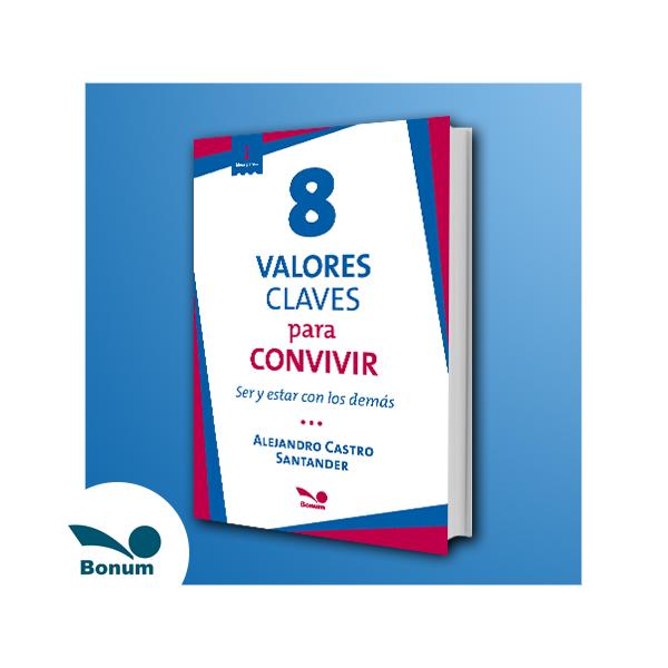 8 valores clave para convivir.