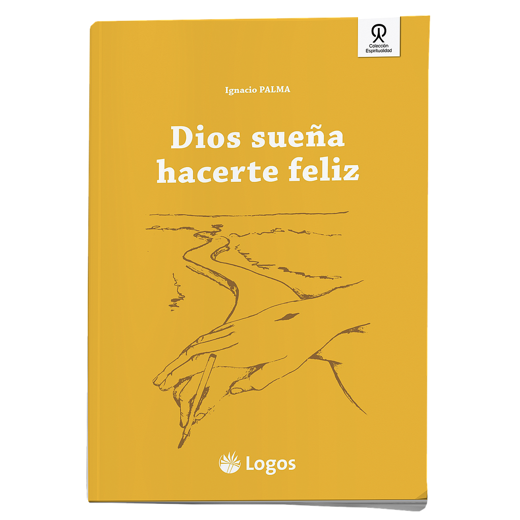 Dios sueña hacerte feliz