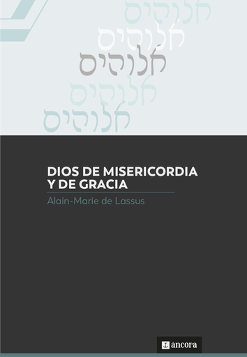 Dios de misericordia y de gracia