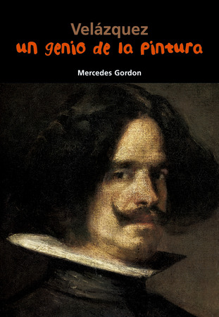 Velázquez. Un genio de la pintura