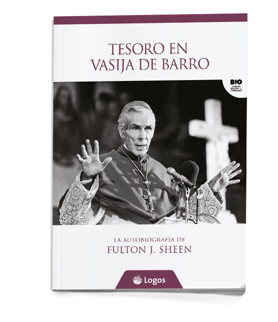 Tesoro en vasija de barro. La autobiografia de Fulton J. Sheen