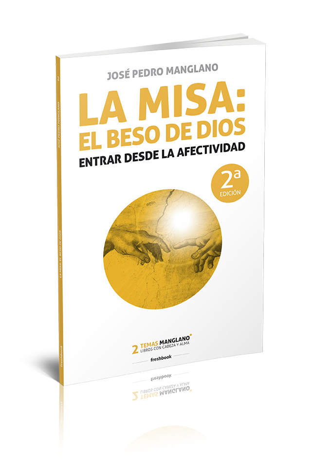 La misa: el beso de Dios