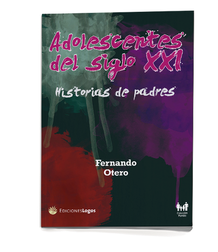 Adolescentes del siglo XXI. Historias de padres