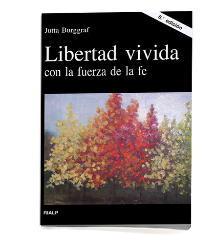 Libertad vivida con la fuerza de la Fe