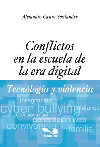 CONFLICTO EN LA ESCUELA EN LA ERA DIGITAL