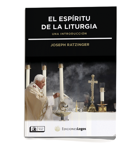 El espiritu de la liturgia. Una introduccion 