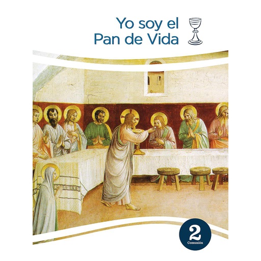 Yo soy el Pan de Vida - iniciacion cristiana - Comunion 2