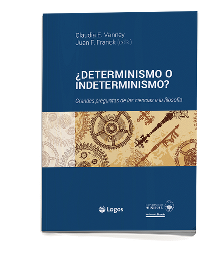 ¿Determinismo o indeterminismo? Grandes preguntas de la ciencia a la filosofía